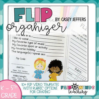 FWT Members Only! Flip (Formally Flipgrid) Video Organizer/template for Students (Rubric options)