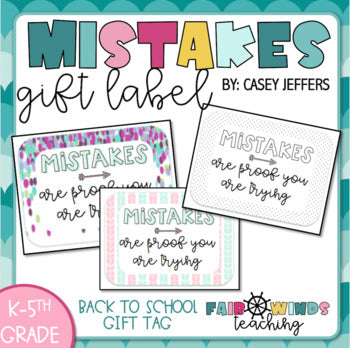 "Mistakes are Proof you are Trying" Eraser Gift Tags - Back to School