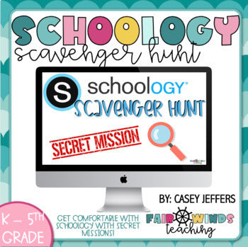 Schoology Scavenger Hunt - Student missions to learn platform