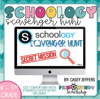 FWT Members Only! Schoology Scavenger Hunt - Student missions to learn platform