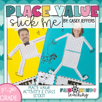 StickTENS People - Base Ten Friends © (Place Value & Class Scoot) - August