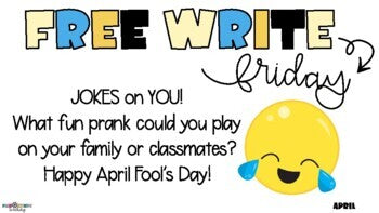 Free Write Fun (or Friday) Writing Slides - April