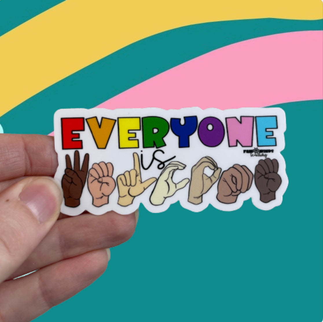 Everyone is Welcome Sticker