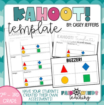 Kahoot! Assessment Tool Template - Student Created