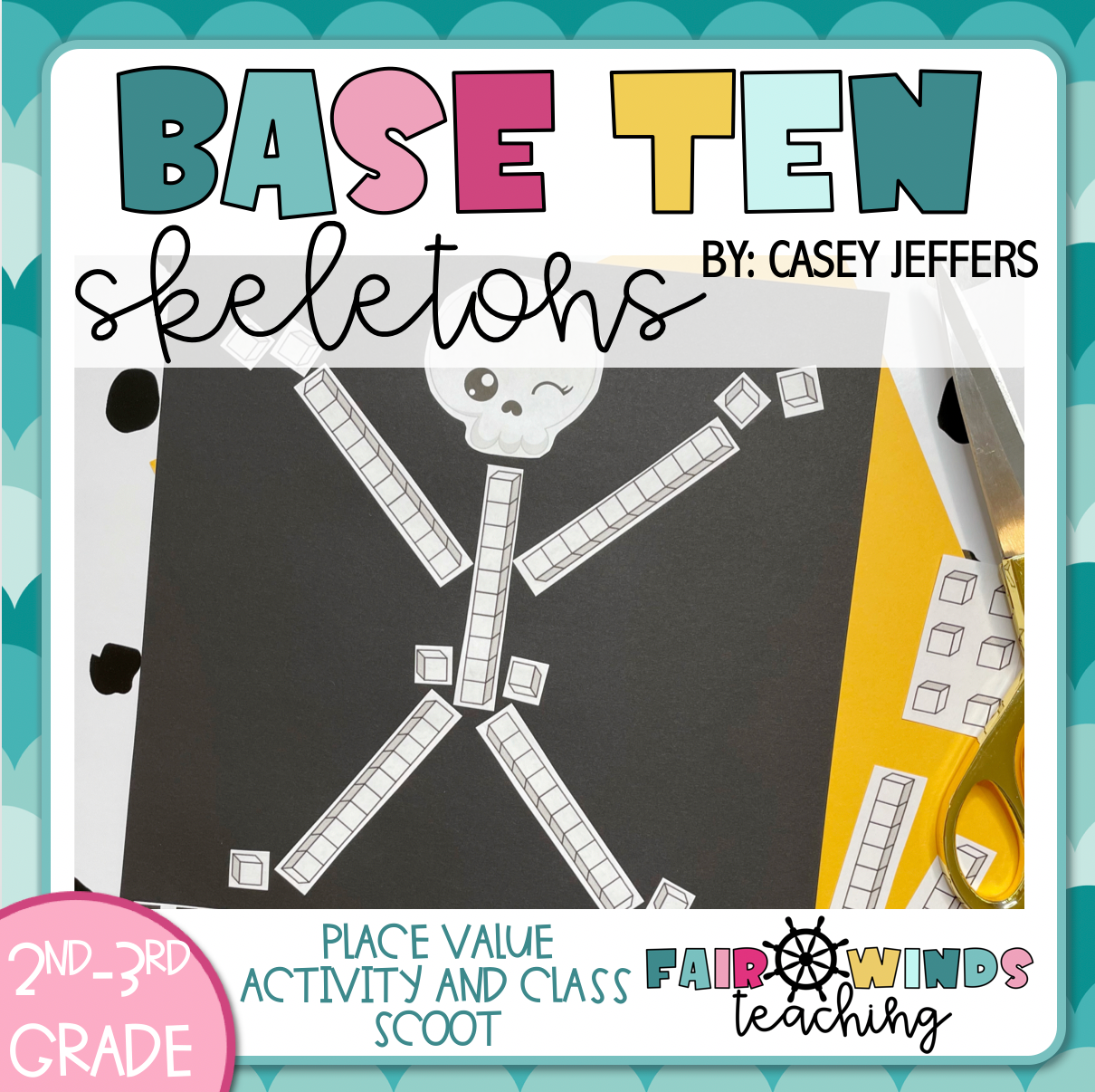 SkeleTENS Base Ten Friends © (Place Value Activity & Class Scoot) October