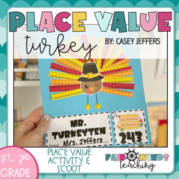 TurkeyTENS Base Ten Friends © (Place Value Activity & Class Scoot) November